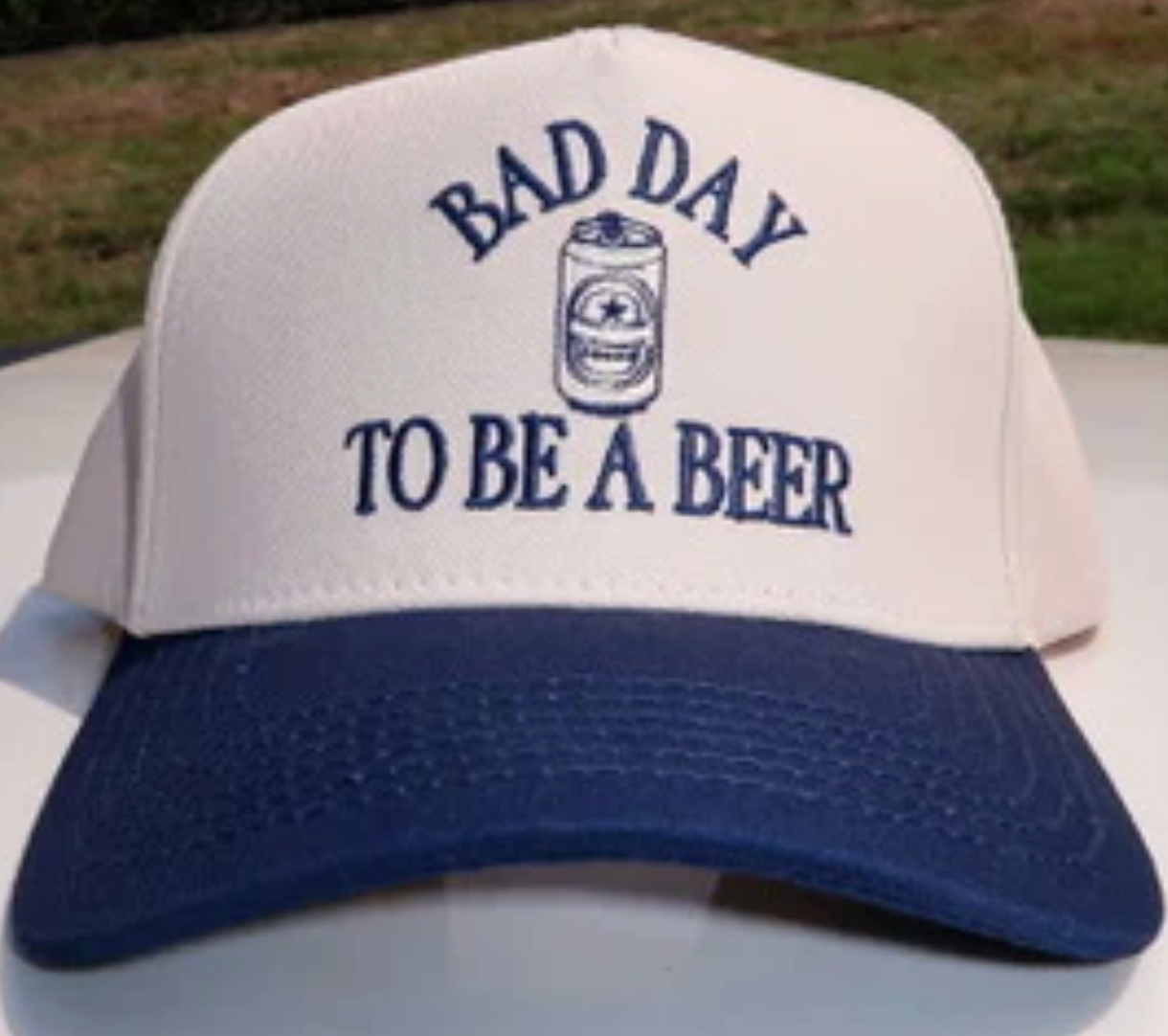 BAD DAY TO BE A BEER