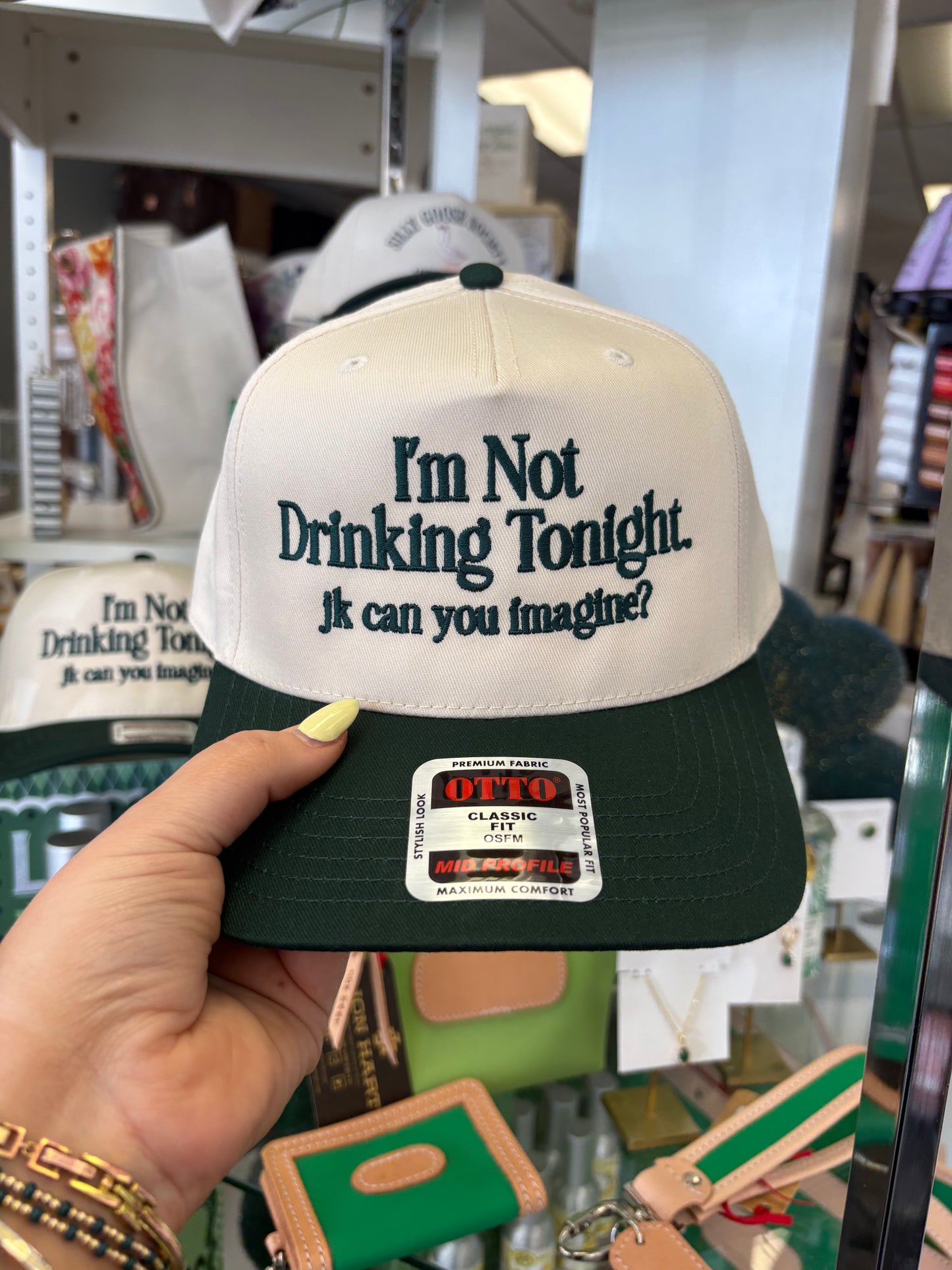 IM NOT DRINKING TONIGHT HAT